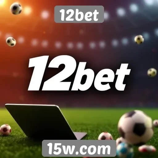 Promoções e bônus oferecidos pelo 12bet